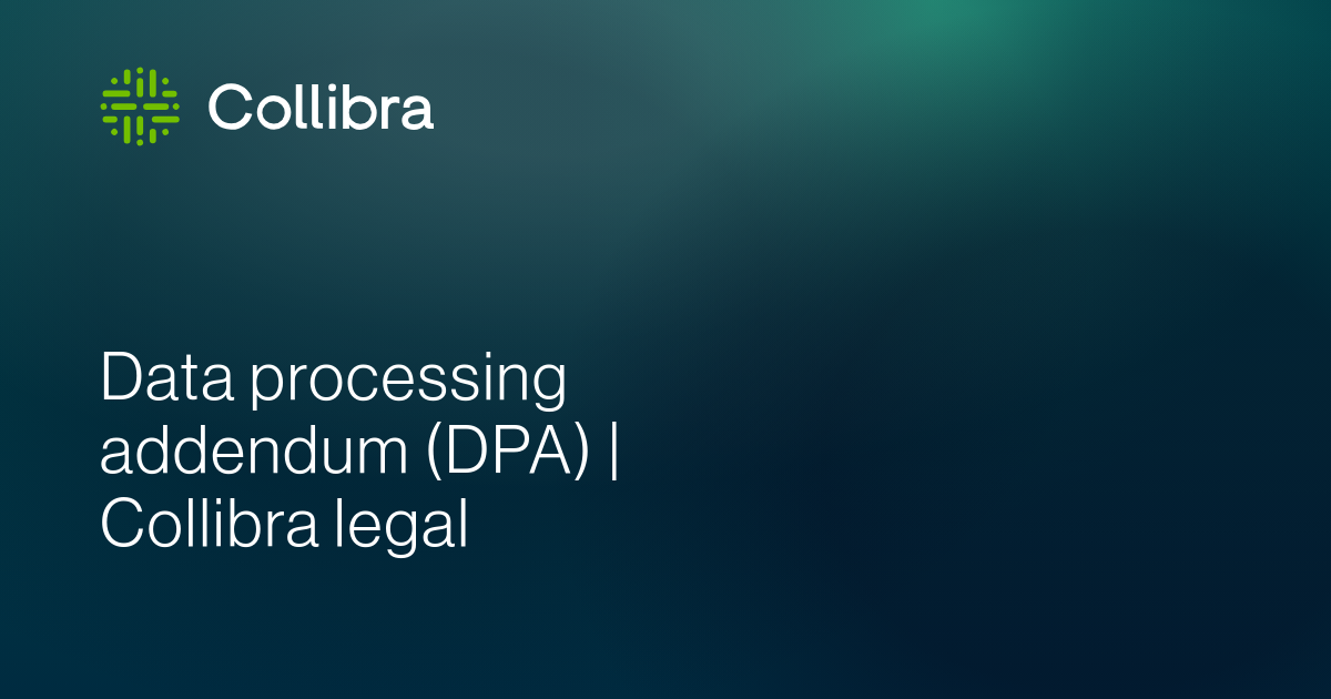 Data processing addendum (DPA) | Collibra legal | Collibra