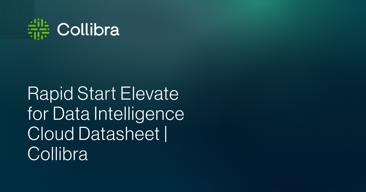 Rapid Start Elevate for Data Intelligence Cloud Datasheet | Collibra ...