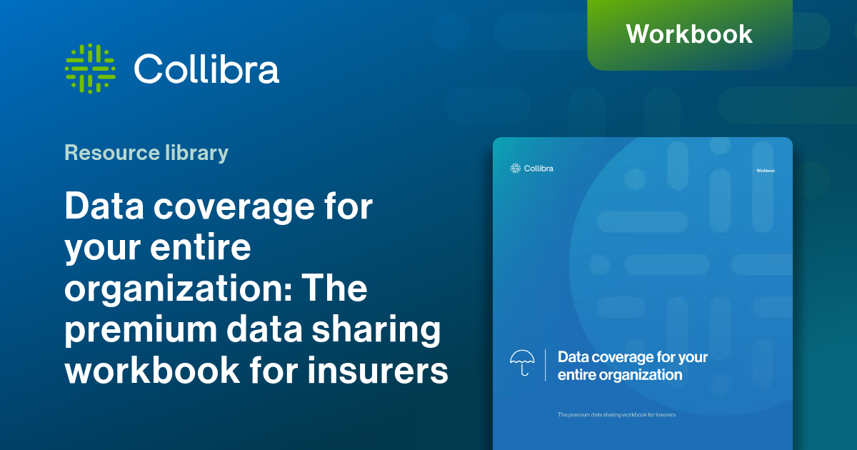 Data coverage for your organization | Collibra for insurance | Collibra