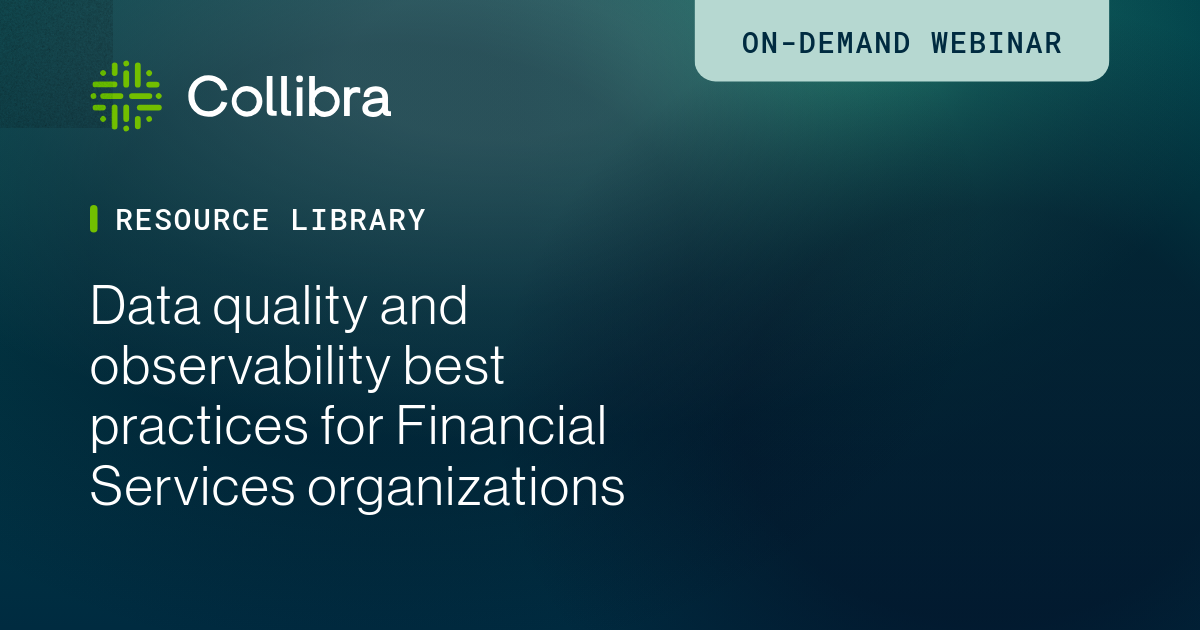Data quality and observability best practices for Financial Services ...